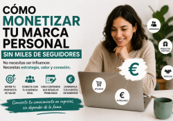 Cómo monetizar tu marca personal sin miles de seguidores